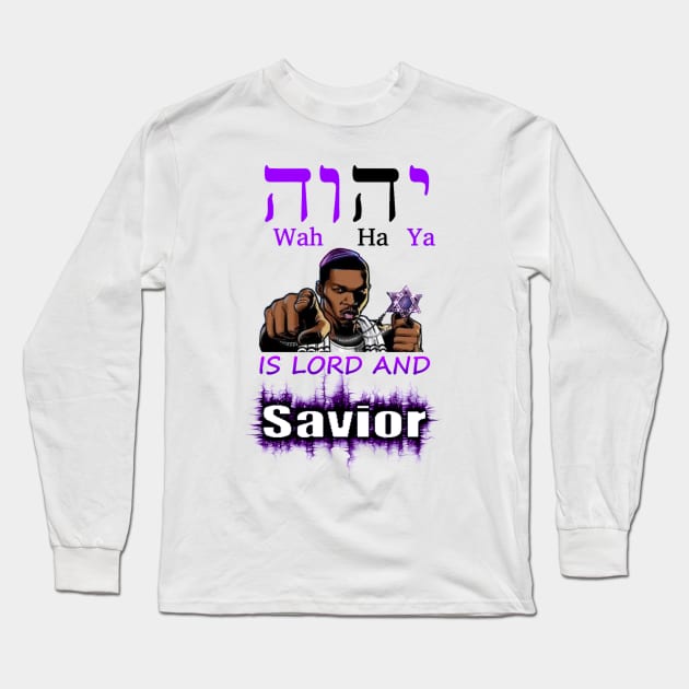 GOD IS LORD AND SAVIOR! Long Sleeve T-Shirt by 77777R